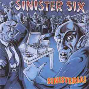 Sinister Six - Sinisteria!