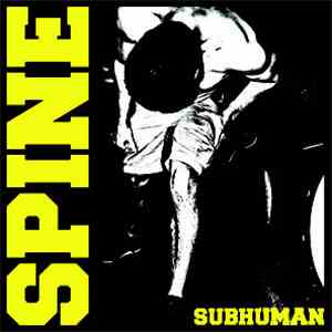 Spine  - Subhuman