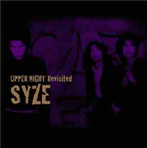 Syze - Upper Night Revisited