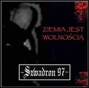 Szwadron 97 - Ziemia Jest Wolnością