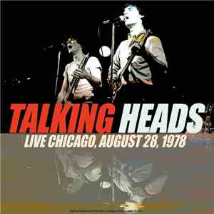 Talking Heads -  Best of Live Chicago, August 28, 1978