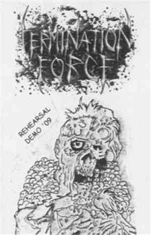Termination Force - Rehearsal Demo '09