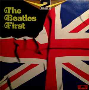 The Beatles - The Beatles First