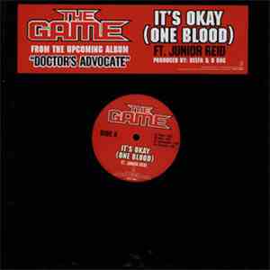 The Game  - It's Okay (One Blood)