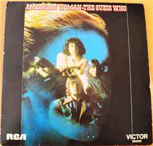 The Guess Who - American Woman / 969 (The Oldest Man) / When friends fall Out