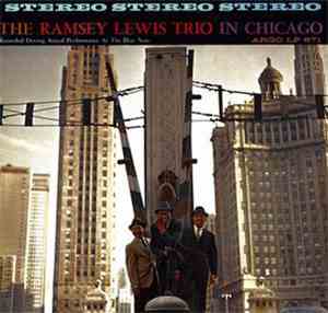 The Ramsey Lewis Trio - In Chicago