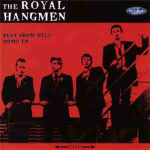 The Royal Hangmen - Beat From Hell - Demo EP