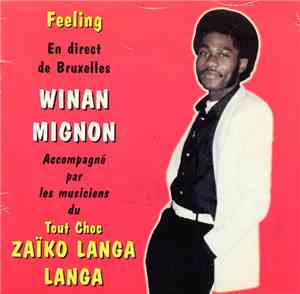 Winan Mignon Accompagne Par Les Musiciens Du Tout Choc Zaïko Langa Langa - Feeling