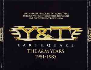 Y & T - Earthquake - The A&M Years