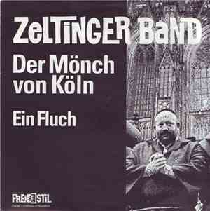Zeltinger Band - Der Mönch Von Köln / Ein Fluch