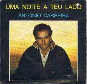 António Carreira - Uma Noite A Teu Lado