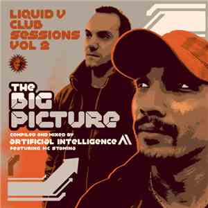 Artificial Intelligence Featuring MC Stamina - Liquid V Club Sessions Vol 2 (The Big Picture)