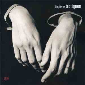 Baptiste Trotignon - Solo (inédits studio)
