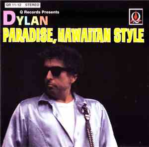 Bob Dylan - Paradise, Hawaiian Style