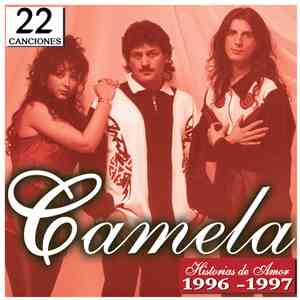 Camela - Camela 22 Historias De Amor 1996-1997