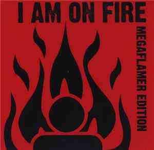 Caustic - I Am On Fire (Megaflamer Edition)