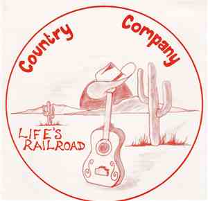 Country Company  - Life's Railroad
