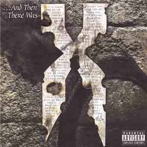 DMX - ...And Then There Was X