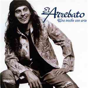 El Arrebato - Una Noche Con Arte