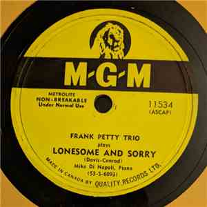Frank Petty Trio - Lonesome And Sorry / Dew Dew Dewy Day
