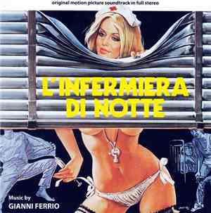 Gianni Ferrio - L'Infermiera Di Notte / La Liceale Seduce I Professori (Original Motion Picture Soundtrack)