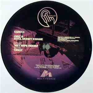 Ginz  & Kool Money Kwame - Wet Wipe Riddim