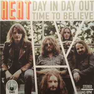 Heat  - Day In Day Out / Time To Believe