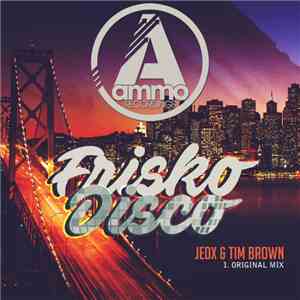 JedX & Tim Brown  - Frisko Disco