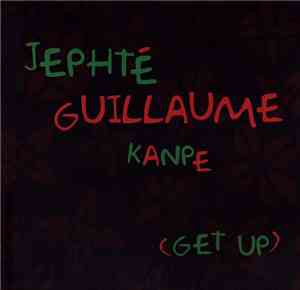 Jephté Guillaume - Kanpe (Get Up)