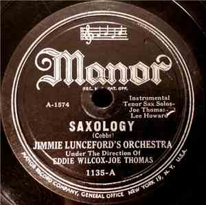 Jimmie Lunceford's Orchestra Under The Direction Of Eddie Wilcox - Joe Thomas  - Saxology / Moonbeams