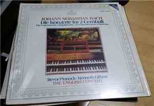 Johann Sebastian Bach - Trevor Pinnock • Kenneth Gilbert, The English Concert - Die Konzerte Für 2 Cembali