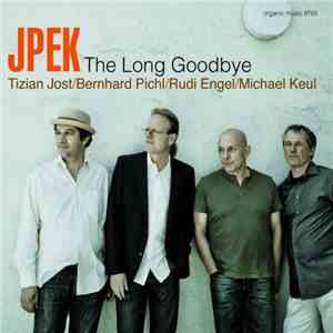 JPEK - The Long Goodbye