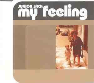 Junior Jack - My Feeling