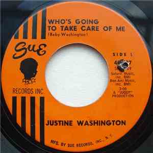 Justine Washington - Who's Going To Take Care Of Me / I Can't Wait Until I See My Baby