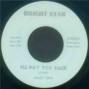Magic Sam - I'll Pay You Back / Sam's Funck