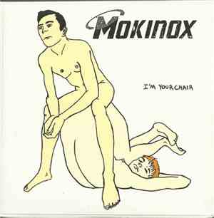 Mokinox - I'm Your Chair