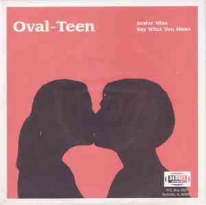 Oval-Teen / Pets Or Meat - Junior Miss / Say What You Mean / Hands & Glands / NME