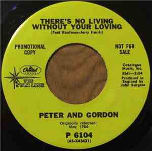 Peter & Gordon - There's No Living Without Your Loving