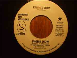 Phoebe Snow - Harpo's Blues / Easy Street