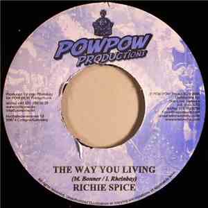 Richie Spice - The Way You Living