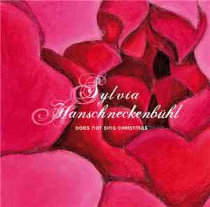 Sylvia Hanschneckenbühl - Does Not Sing Christmas