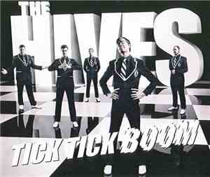 The Hives - Tick Tick Boom