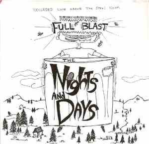 The Nights And Days - Recorded Live Above The Steel Room