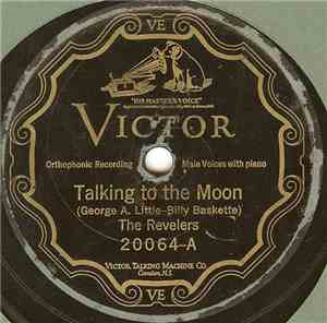 The Revelers  - Talking To The Moon / No Foolin'