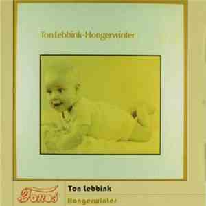Ton Lebbink - Hongerwinter