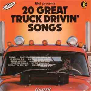 Various - 20 Great Truck Drivin' Songs