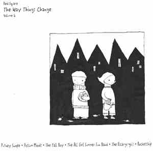 Various - The Way Things Change Volume 6