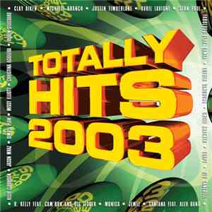 Various - Totally Hits 2003