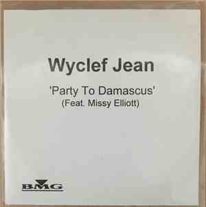 Wyclef Jean Feat. Missy Elliott - Party To Damascus