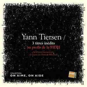 Yann Tiersen - 3 Titres Inédits Au Profit De La FIDH